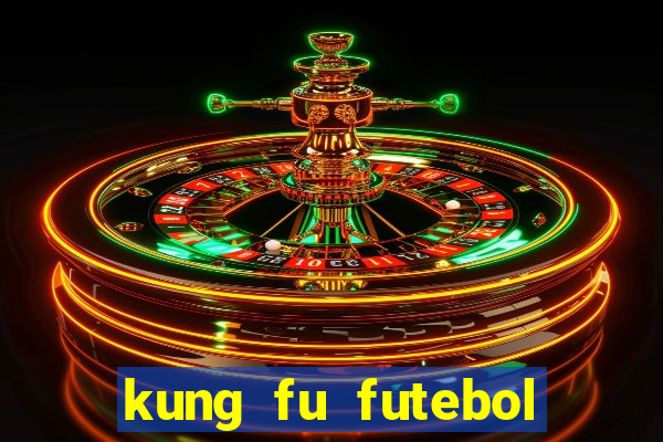 kung fu futebol clube assistir online